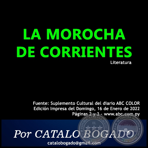 LA MOROCHA DE CORRIENTES - Por CATALO BOGADO - Domingo, 16 de Enero de 2022